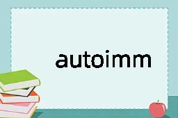 autoimmunization