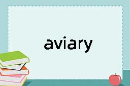 aviary