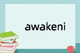 awakening