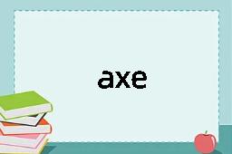 axe