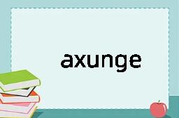 axunge