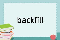 backfill