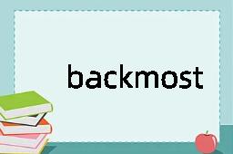 backmost