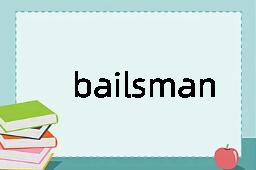 bailsman