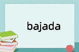 bajada