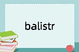 balistraria