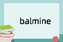 balminess