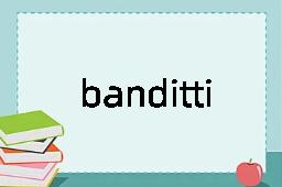 banditti