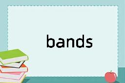 bands