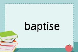 baptise