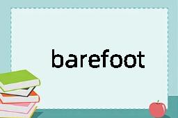 barefoot