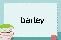 barley