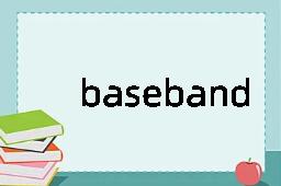 baseband