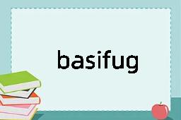 basifugal