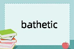 bathetic