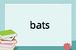 bats