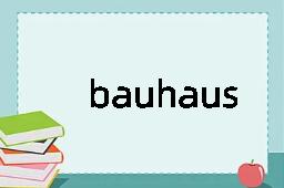 bauhaus