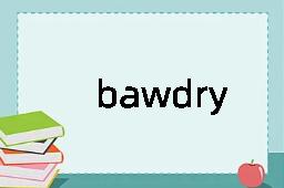 bawdry