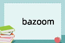 bazoom