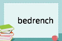 bedrench