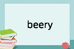 beery