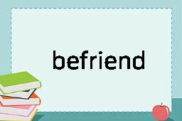 befriend