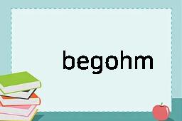 begohm