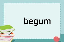 begum