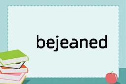 bejeaned