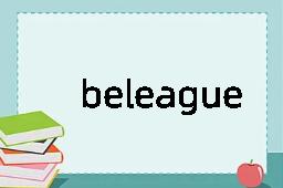 beleague