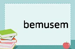 bemusement