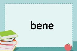 bene