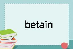 betain