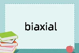 biaxial