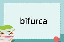 bifurcate