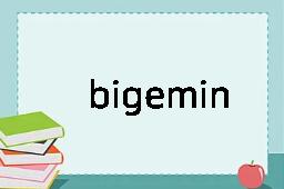 bigeminal