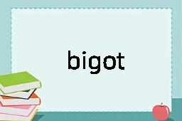 bigot