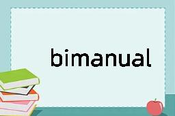 bimanual