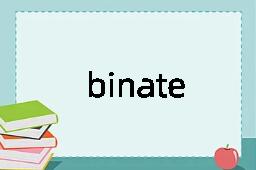 binate