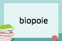 biopoiesis