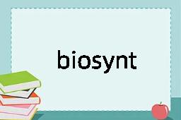 biosynthesis