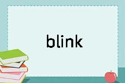 blink