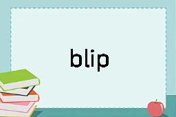 blip