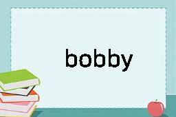 bobby