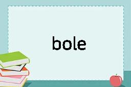 bole