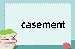 casement