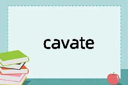 cavate