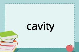 cavity