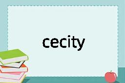 cecity