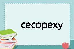 cecopexy